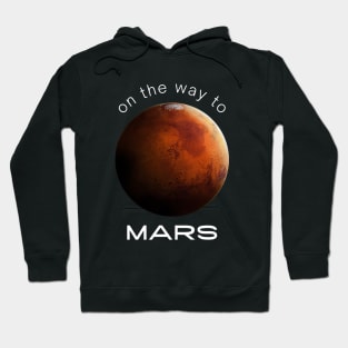 On The Way To Mars Hoodie